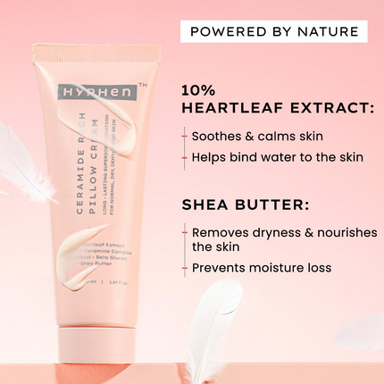 Hyphen By Kriti Sanon 10% Heartleaf & 7% Ceramides-Nmf Face Cream Moisturizer Rich Pillow Cream