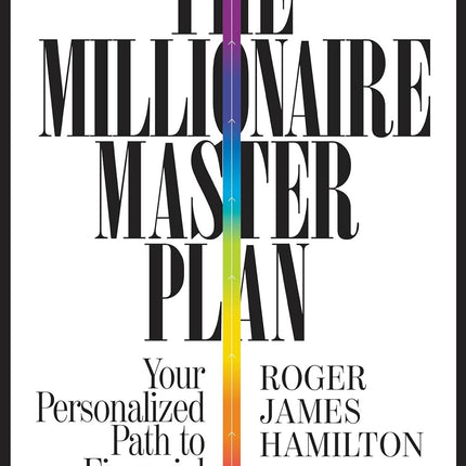 The Millionaire Master Plan: Your Personalized Path by Hamilton