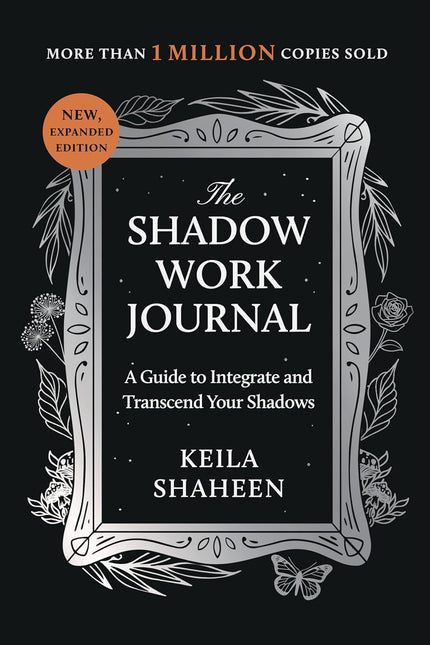 The Shadow Work Journal, Second Edition; A guide to Integrate paperback