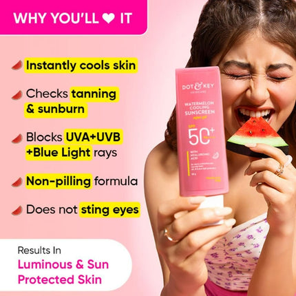 Dot & Key Watermelon Cooling Sunscreen SPF 50 PA+++