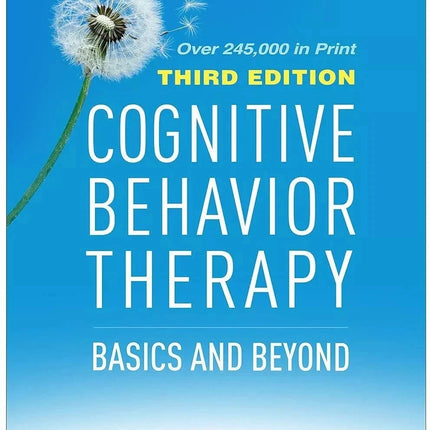Cognitive Behavior Therapy: Basics and Beyond  by Judith S. Beck  (Hardcover)